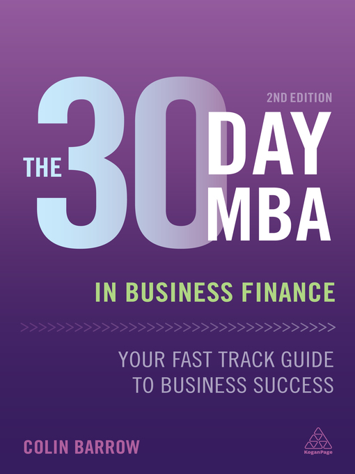 Title details for The 30 Day MBA in Business Finance by Colin Barrow - Available